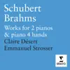 Stream & download Schubert & Brahms: Works for 2 Pianos & Piano 4 Hands