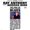 Plays Worried Mind - The Soul of Country Western Blues