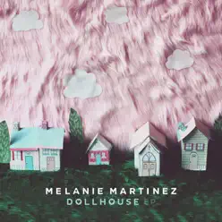 Dollhouse - EP - Melanie Martinez