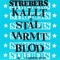 Makten & Härligheten - Strebers lyrics