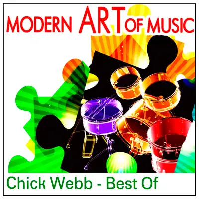 Modern Art of Music: Best of Chick Webb - Chick Webb