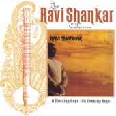 The Ravi Shankar Collection: A Morning Raga/An Evening Raga artwork