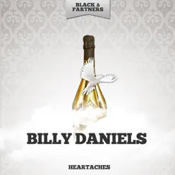Heartaches - Billy Daniels Heartaches - Billy Daniels