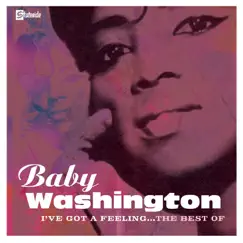 I've Got a Feeling by Baby Washington album reviews, ratings, credits