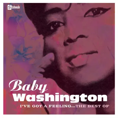I've Got a Feeling - Baby Washington