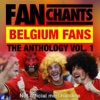 Belgique Voetbal Liederen - Vol. 1 Belgium Fans Muziek