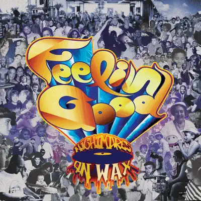 Feelin' Good - Nightmares on Wax