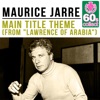 Main Title Theme (from "Lawrence of Arabia") (Remastered) - Single