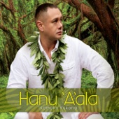 Kamaka Kukona - Hanu'a'ala