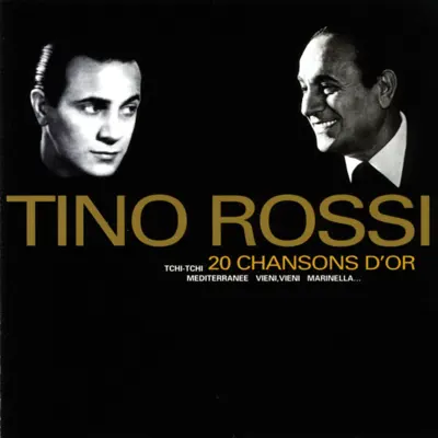 20 Chansons D'or - Tino Rossi