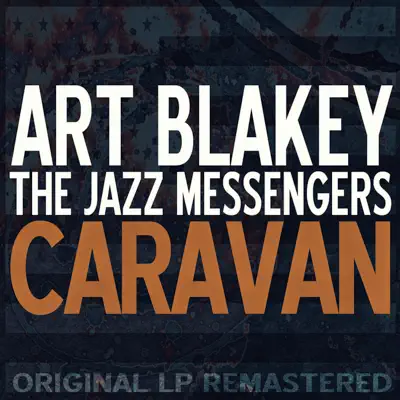 Caravan (Remastered) - Art Blakey