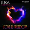 Love Is Freedom (Jazzuelle Spellbound Ensemble) [feat. Rubygold] song lyrics