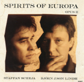 Spirits of Europa, Opus II - Björn J:son Lindh Staffan Scheja
