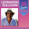 20 Super Sucessos: Leonardo Sullivan, 2014