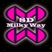 8D Milky Way (Remixes) - EP artwork