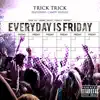Everyday Is Friday (feat. Candy Shields) - Single album lyrics, reviews, download