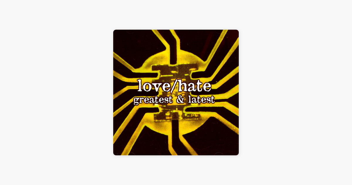 Greatest Latest Re Recorded By Love Hate