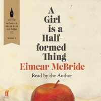 Eimear McBride - A Girl Is a Half-Formed Thing (Unabridged) artwork