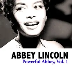 Powerful Abbey, Vol. 1 - EP - Abbey Lincoln