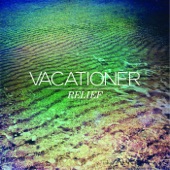 Vacationer - Paradise Waiting