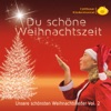 Du schöne Weihnachtszeit - Unsere schönsten Weihnachtslieder, Vol. 2