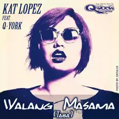 Walang Masama (Taba) [feat. Q-York] Song Lyrics