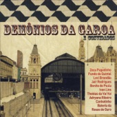 Demônios da Garoa - Trem das Onze