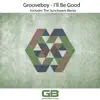 I'll Be Good - Single album lyrics, reviews, download