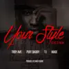 Your Style (Remix) [feat. Puff Daddy, T.I. & Ma$e] song lyrics