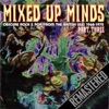 Mixed Up Minds Part Three - Remastered