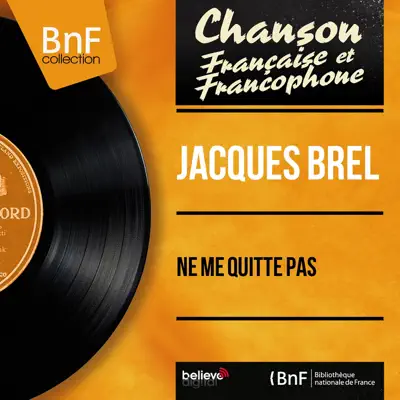 Ne me quitte pas (Mono Version) - EP - Jacques Brel