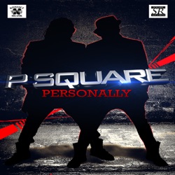 P-Square - Personally