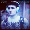 Lurking (feat. Seanny) - Single album lyrics, reviews, download