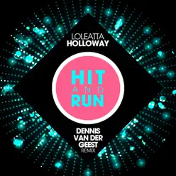 Hit and Run (Dennis Van Der Geest Remix) - Single - Loleatta Holloway