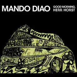 Good Morning, Herr Horst German Tour - EP - Mando Diao