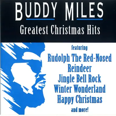 Buddy Miles: Greatest Christmas Hits - Buddy Miles