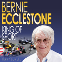 Terry Lovell - Bernie Ecclestone: King of Sport (Unabridged) artwork