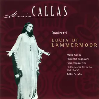 Donizetti: Lucia di Lammermoor (Highlights) by Maria Callas album reviews, ratings, credits