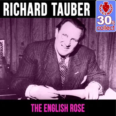 The English Rose (Remastered) - Single - Richard Tauber