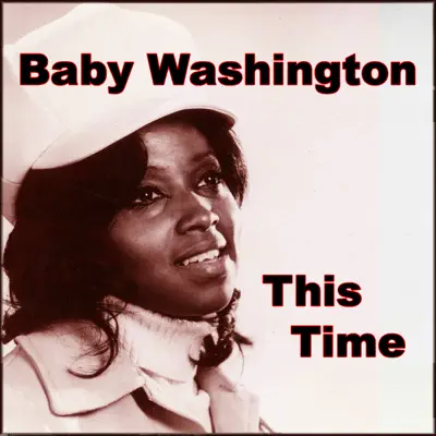 This Time - Baby Washington This Time - Baby Washington