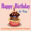 Happy Birthday to You (Including Instrumental Version) - Single