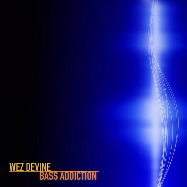 Wez Devine Bass Addiction Album Cover