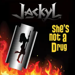 She's Not a Drug - Single - Jackyl