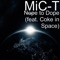 Nope to Dope (feat. Coke in Space) - Mic-T lyrics