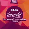 Stream & download Baby Tonight (feat. Foncho) - Single