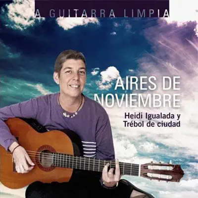 Aires de Noviembre - Heidi Igualada Aires de Noviembre - Heidi Igualada