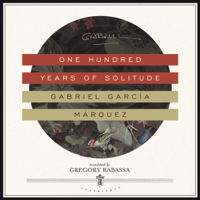 Gabriel García Márquez - One Hundred Years of Solitude (Unabridged) artwork