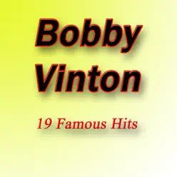 19 Famous Hits - Bobby Vinton