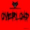 Overload - Gizzmodj lyrics