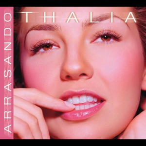 Thalia - Arrasando - 排舞 音乐